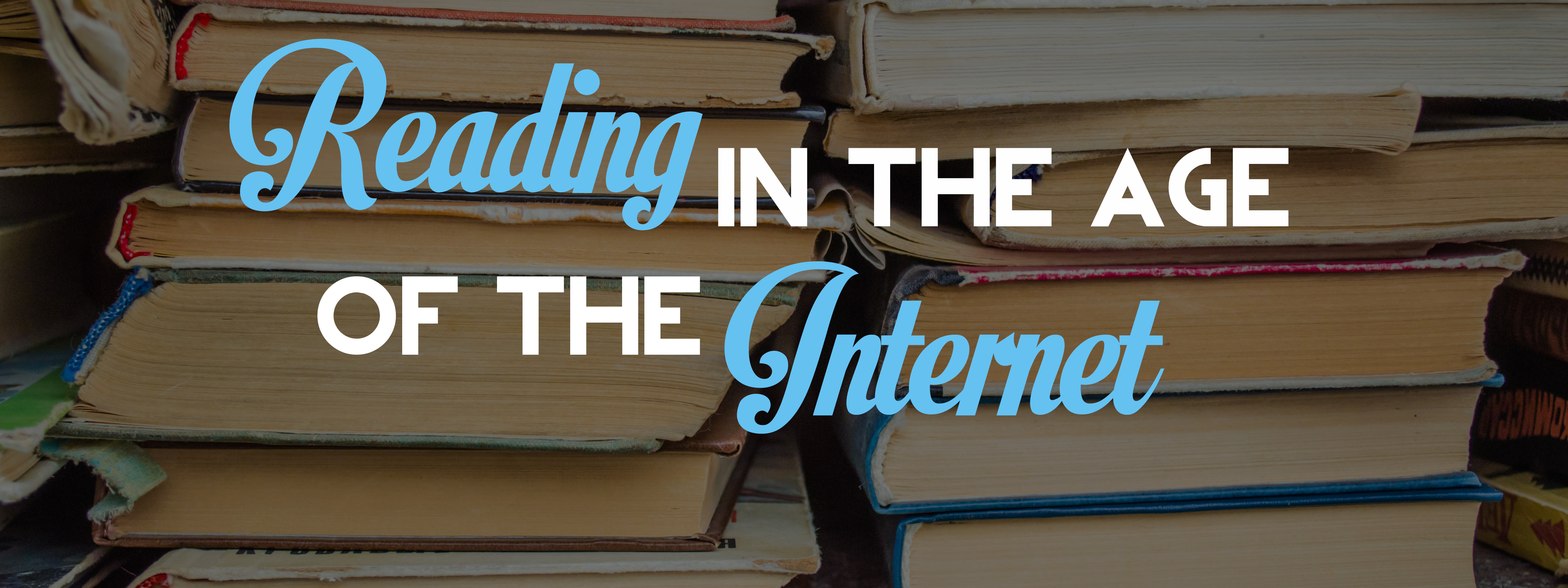 Read in the Age of the Internet